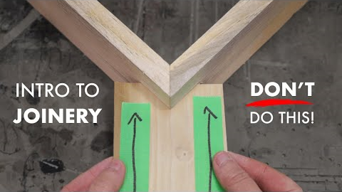 Intro to Joinery - Understanding the Basics to be a Better Woodworker