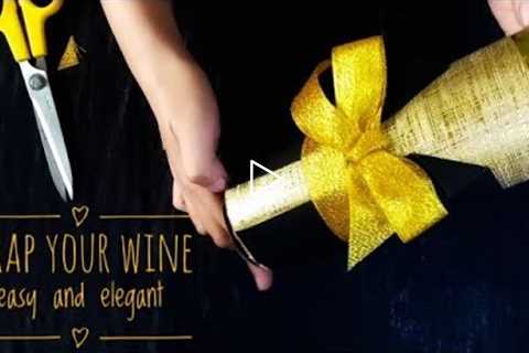 How to Wrap your wine for Gift || easy, fast and elegant ideas.