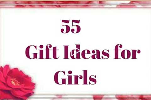 55 Best Birthday Gifts for Girls | awesome Gift for her sister wife girlfriend