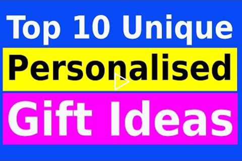 10 Best Personalised Gift Ideas | Gifting Ideas for Her/Him | Customized Gifts Ideas for Birthday
