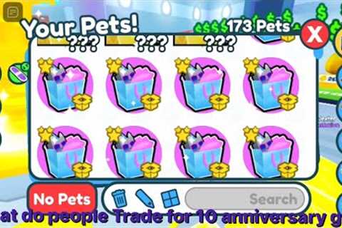What do people trade for 10 anniversary gifts in Pet Simulator X