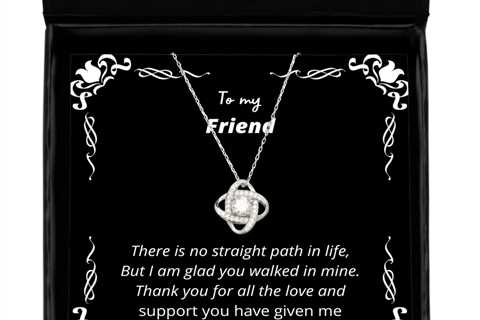 To my Friend, No straight path in life - Love Knot Silver Necklace. Model