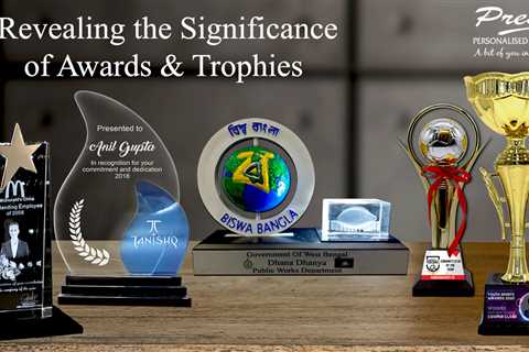 Revealing the Significance of Awards and Trophies