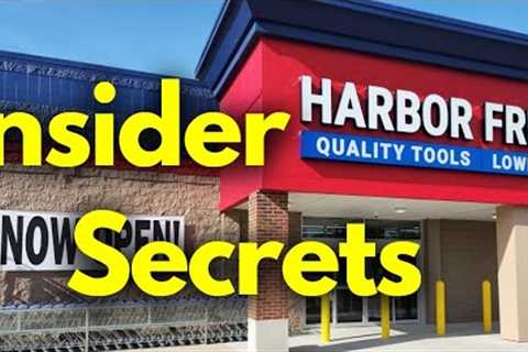 What They Don''t Want You to Know! Insider Secrets and Tips to Shopping at Harbor Freight