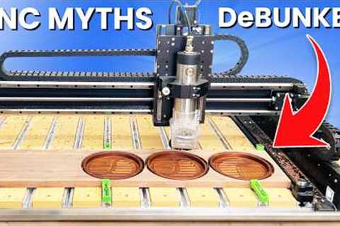 Debunking the BIGGEST Myths about Buying a CNC for Woodworking