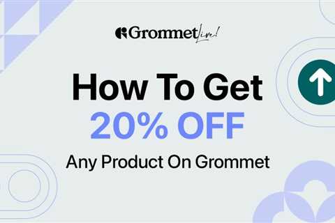 How To Use Your 20% Off Coupon Codes on Grommet