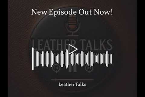 Join us as we unravel the fascinating world of leather texture! In this episode, we explore the intr