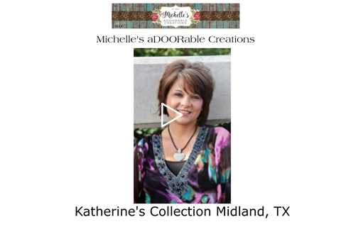 Katherine's Collection Midland, TX - Michelle's aDOORable Creations