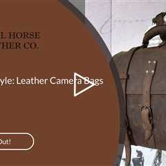 Roaming in Style: Leather Camera Bags for Travel